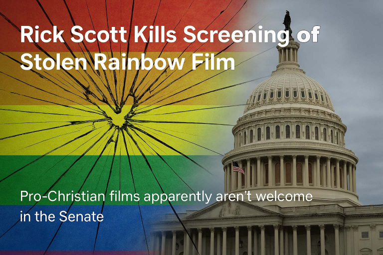 Why Senator Rick Scott Shut Down Our Christian Film About the LGBT Agenda
